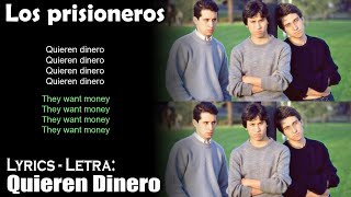 Los Prisioneros - Quieren Dinero (Lyrics Spanish-English) (Español-Inglés)