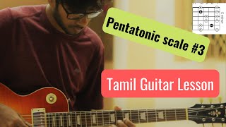 Pentatonic scale #3- Tamil Guitar Lesson