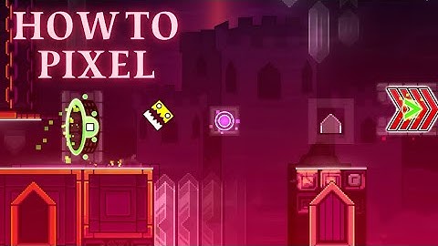 "How To Pixel" By Entium 100% (All Coins) Daily Level [Geometry Dash 2.2]