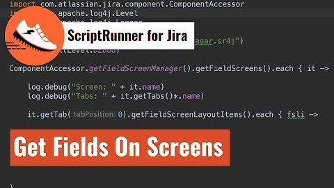 ScriptRunner for Jira - Get fields on a screen
