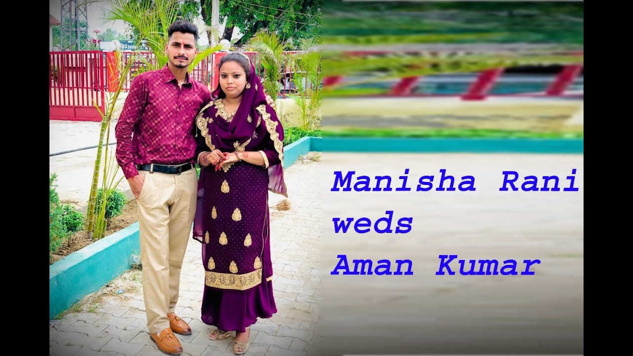 Manisha Rani weds Aman Kumar - YouTube