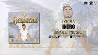 Video thumbnail of "Jymba - Intro   (Bendecido)"