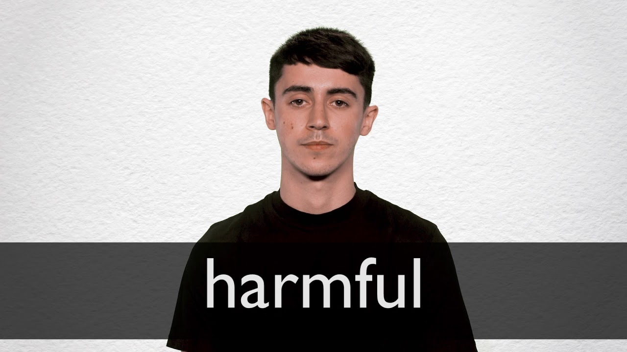 How To Pronounce Harmful In British English