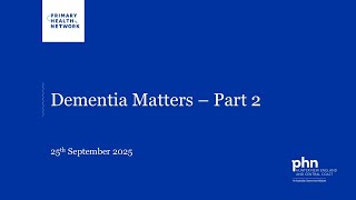 Dementia Matters - Part 2