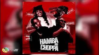031Choppa, Royal MusiQ and DBN Gogo - Hamba No Choppa [Feat. Djy Biza]