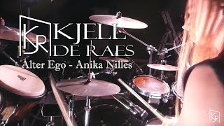 ANIKA NILLES - Alter Ego - Drumcover by Kjell De Raes