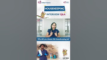 Housekeeping Interview Questions and Answers in English I Why did you choose this housekeeping job?