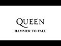 Queen  hammer to fall  remastered  with lyrics