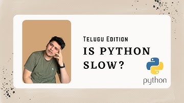 Is Python Slow? | Python in Telugu for Beginners | Why Learn Python? | Krish Bavana