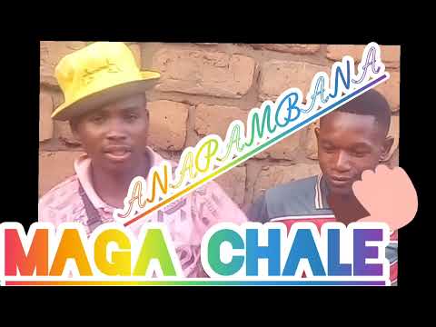 MAGA CHALE UJUMBE ICHOLA LIMBU KISIMA MAYIKU SAI 