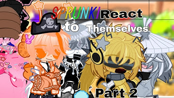 Sprunki react to Themselves part 2 ||tiktok||memes||ships||??????? |||+ Garnold After Sky