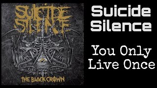 Suicide Silence - You Only Live Once (Legendado)