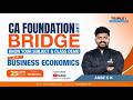 CA Foundation Jan'27 Bridge | Know Your Subjects &amp; Class Demo | Business Economics | Anse C K