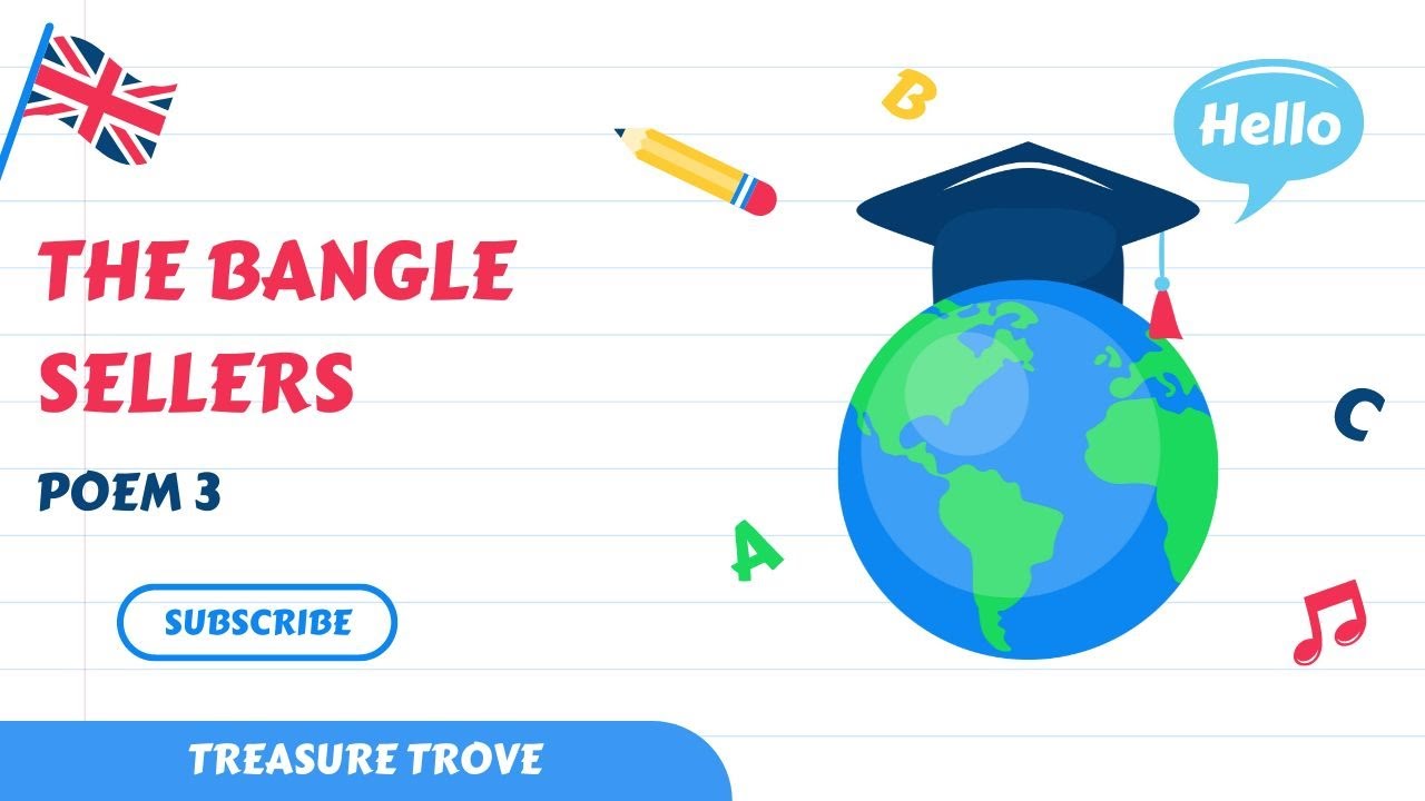 THE BANGLE SELLERS POEM 3 TREASURE TROVE FOR CLASS 9 AND 10 YouTube