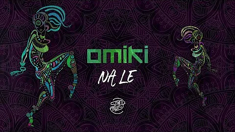 Omiki - Na Le (Official Audio)