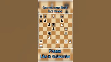 || Mate in 2|| #shorts #chess  #checkmate #learnchess  #tactics   #chessforbeginners #chesstricks