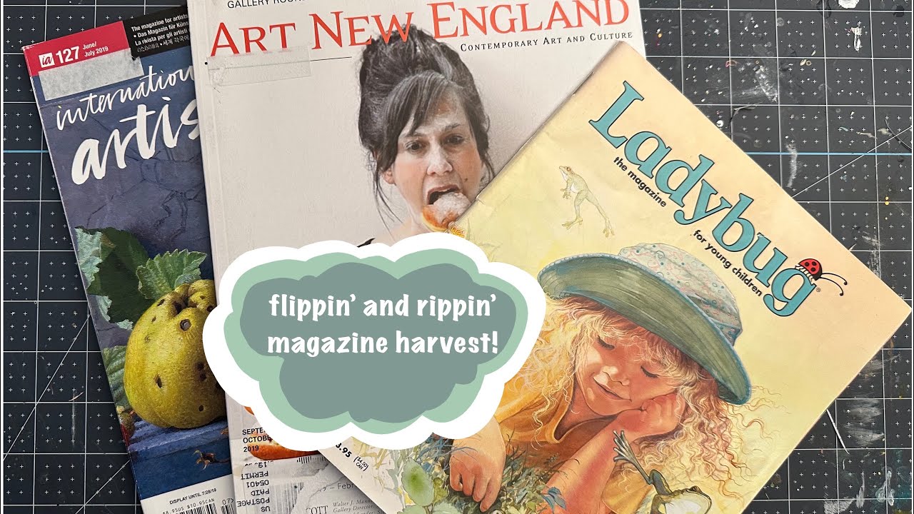 flippin’ and rippin’ magazine harvest for glue books and collage - Children’s and Art magazines