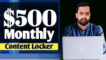 Earn $500 Monthly With Content Locker 💲 কন্টেন লকার  থেকে ইনকাম করুন 💲 CPA Marketing