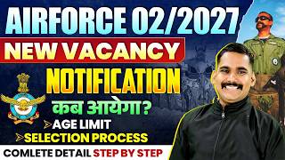 AIRFORCE 02/2027 🚨 New Vacancy Notification Out Soon | Satyadev Sir Latest Update