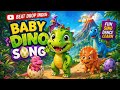 Baby Dino Song 🦖 | Fun Kids Song | Nursery Rhyme | Baby Songs for Kids 2026