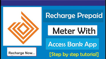How to Recharge Prepaid Meter with Access Bank App