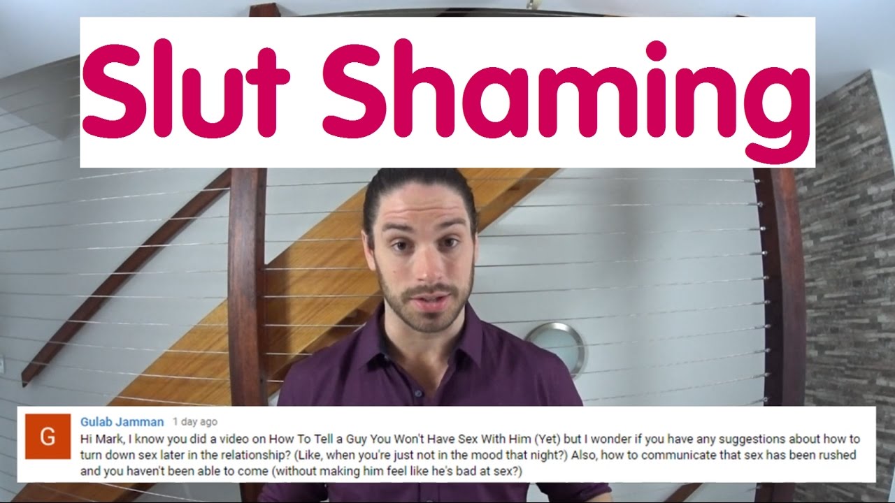 Slutshaming - The Truth About Slut Shaming - Ask Mark #18
