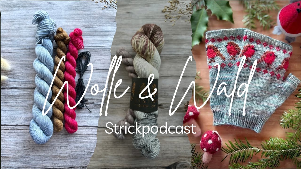 Wolle und Wald Strickpodcast 