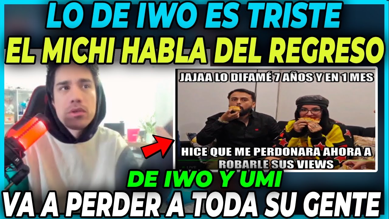 😲ESTO ES TRISTE😲EL MICHI NO PUEDE CREER QUE IWO Y UMI REGRESARON DESPUES DE TANTOS AÑOS DE DIFAMARLO