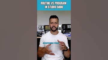 Routine vs Program in Studio 5000 | PLC Programming Explained