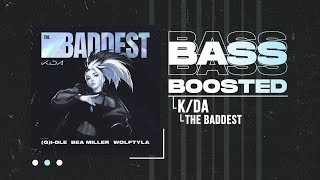 K/DA - THE BADDEST (ft. (G)I-DLE, Bea Miller, Wolftyla) [BASS BOOSTED]