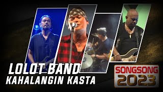 LOLOT - KAHALANGIN KASTA | SONGSONG 2023