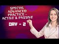 🎯 Special Session on Active & Passive Voice | Advanced Practice Exercises 🎯Day - 02