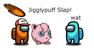 Among Us Orange&#39;s Revenge - 159 - Jigglypuff Slap