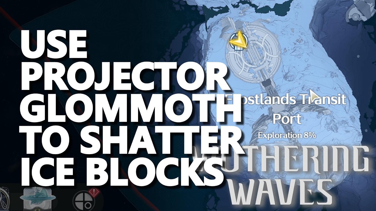 Use Projector Glommoth to shatter ice blocks Wuthering Waves