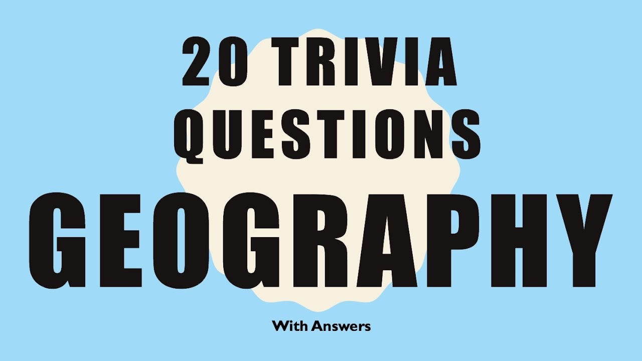 20 Trivia Questions Geography No 1 Youtube