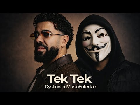 TEK TEK V2 DYSTINCT x MusicEntertain (REMIX/REMAKE IA- Pop/RAP) 