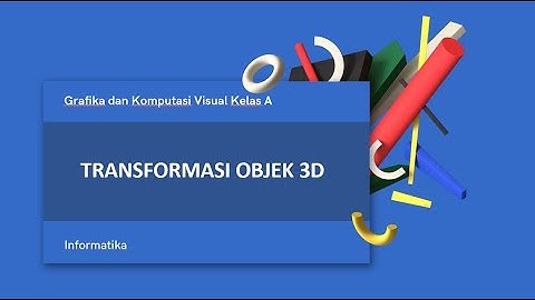 Transformasi Objek 3D dan Implementasi Pada OpenGL