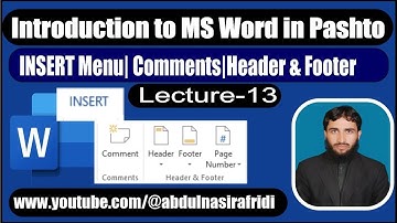 Lecture-13| Insert Tab | Comments| Header & Footers in MS Word in Pashto