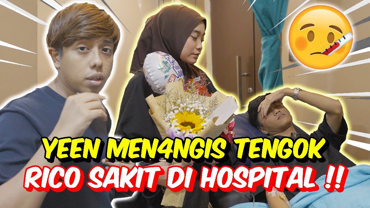 YEEN MEN4NGIS TENGOK RICO SAKIT DI HOSPITAL !! - AM BUAT KEJUTAN UNTUK RICO !