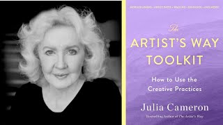 Julia Cameron ~ The Artist's Way Toolkit: How to Use the Creative Practices