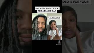 GET YOUR MONEY BACK FOR A LEASED VEHICLE 🚗