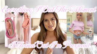 Everything I Did The MOMENT I Found Out I m Pregnant
