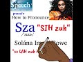 How to Pronounce Sza (Real Name)