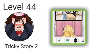 Tricky Story 2 level 44 Solution Walkthrough 