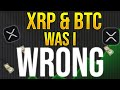 XRP BITCOIN ‼️ Was I WRONG To Do THIS