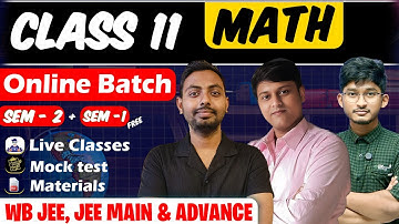 Class 11 Math | Semester 2 | Online Batch Launch | JEE Advanced & WBJEE | WBCHSE