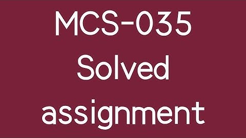 MCS 035 Solved assignment IGNOU MCA 2020-2021