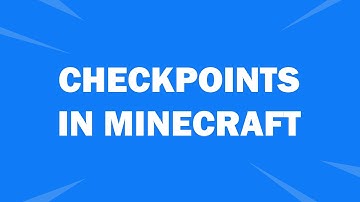 How To Make A Checkpoint In Minecraft