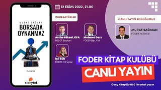 FODER Kitap Kulübü Ekim'22: Borsada Oynanmaz, Murat Sağman, Attila Köksal, Mehmet Gerz, Işıl Bük