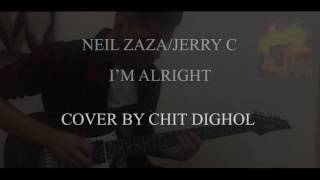 Neil Zaza Jerryc - Im Alright Guitar Cover Chit Digol